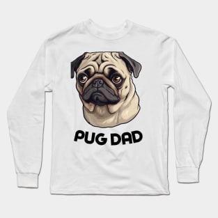 Pug Dad Funny Gift Dog Breed Pet Lover Puppy Long Sleeve T-Shirt
